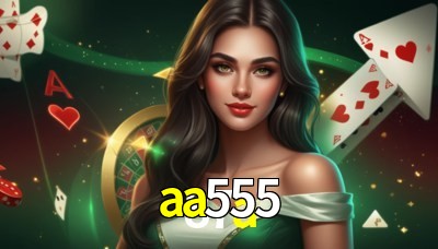 aa555 Casino: Jogue Online e Ganhe Grandes Prêmios